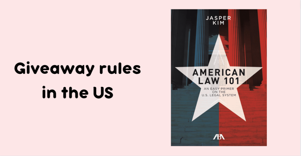 Giveaway rules in the US lawbook