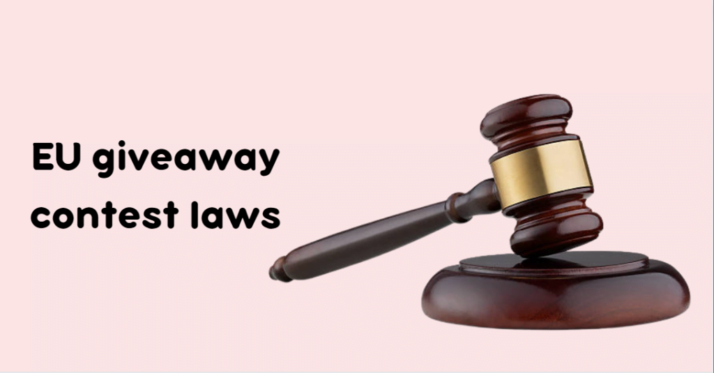 EU giveaway contest laws text with a judge's hammer