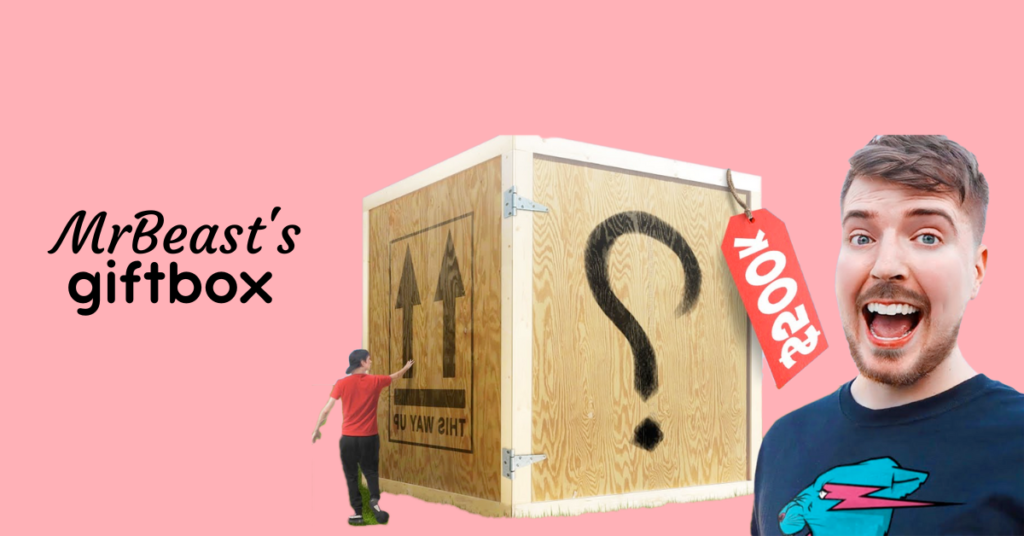 MrBeast's giftbox giveaway prize of $500,000