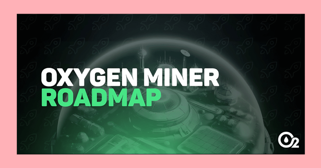 banner announcing the Oxygen Miner roadmap