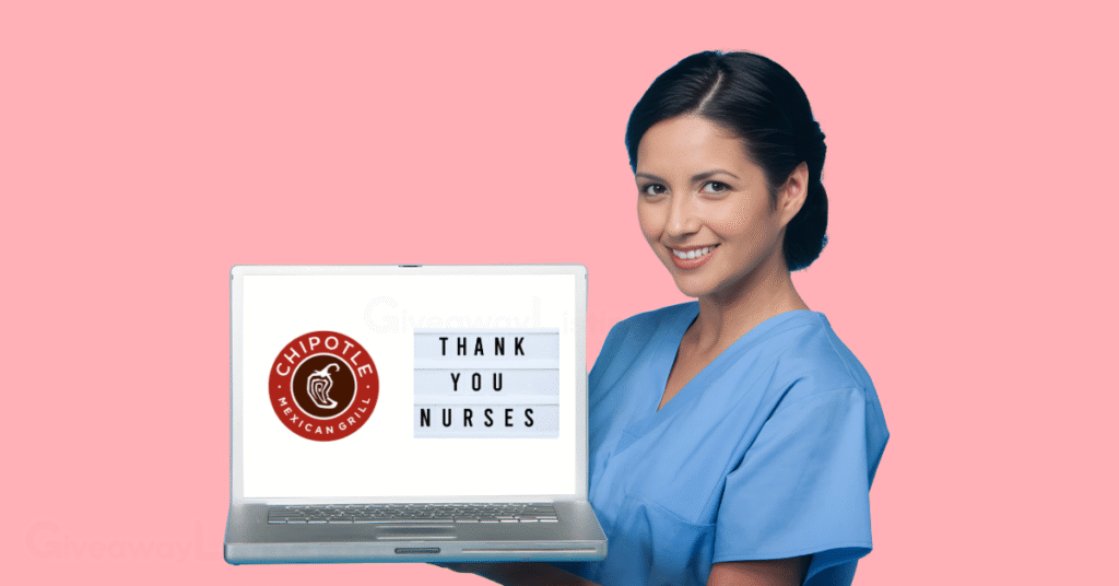 a nurse holding a laptop with the screen showing the Chipotle logo, and a text 'Thank You Nurses.'